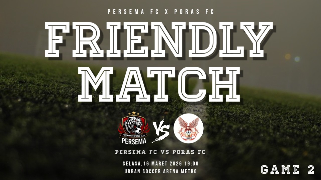 🔴SUPER BIG MATCH❗❗❗ GAME 2 // PERSEMA FC VS PORAS FC // FRIENDLY MATCH 🔥🔥