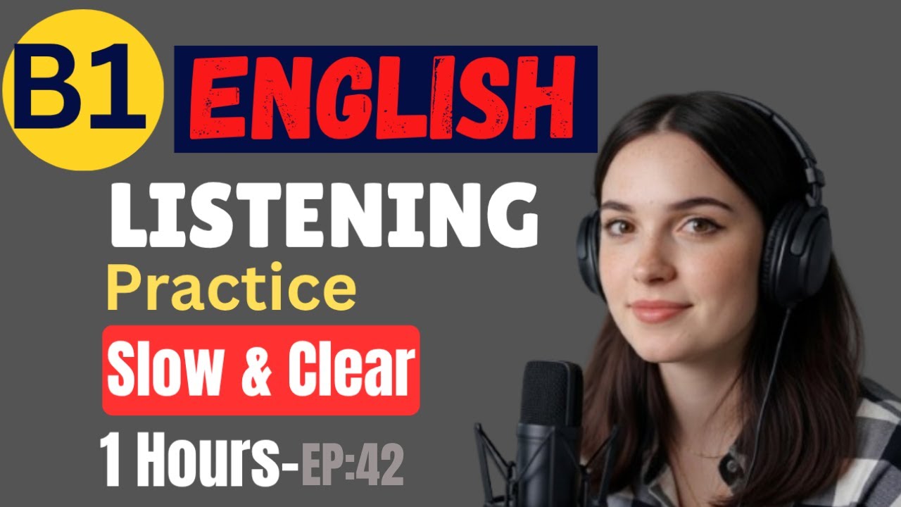 B1 English Listening Practice | Listen with Focus, Speak with Ease