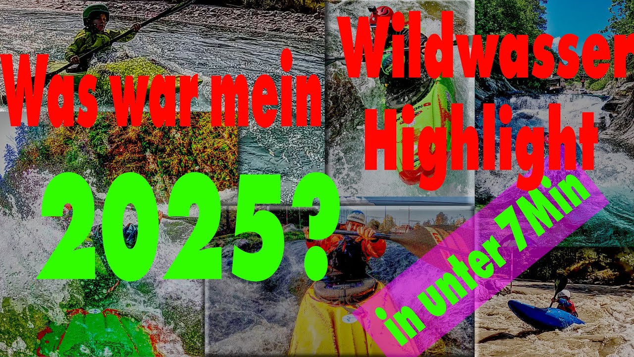 Wildwasser Kajak Highlights 2025 Tessin • Piemont • Engadin • Jura • Schwarzwald