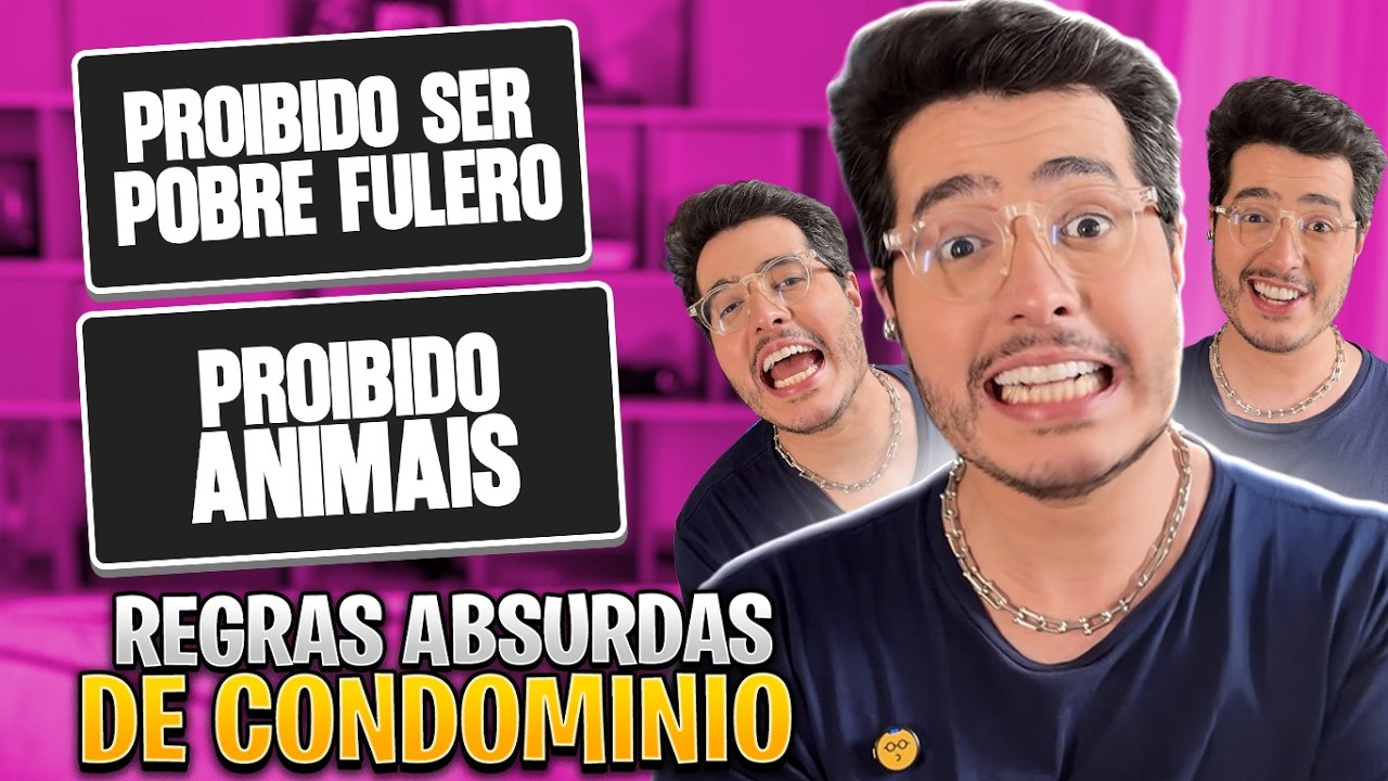 REGRAS ABSURDAS DE CONDOMINIO - Bruno Baroni