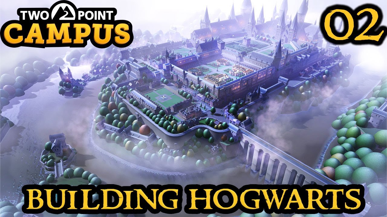 EXPANSION - Two Point Campus - HOGWARTS Sandbox HARDMODE || University of Wizardry || Part 02