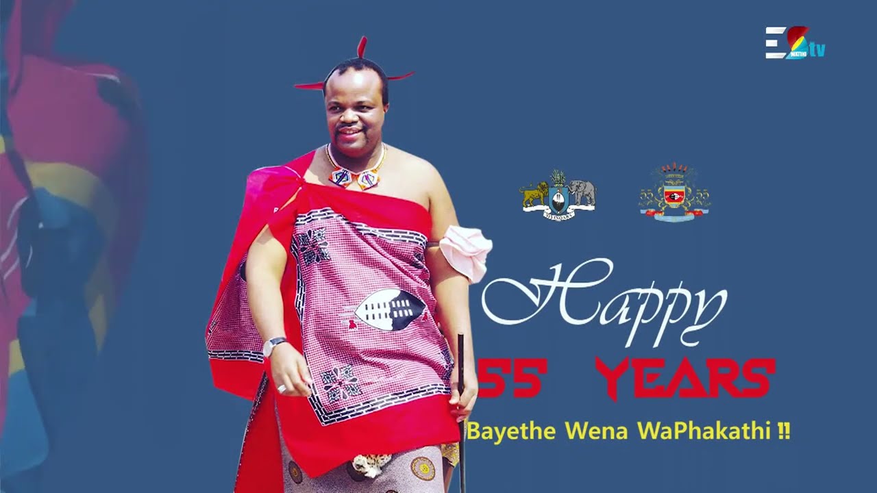 Celebrating 55 Years of Independence and 55th Birthday of His Majesty King Mswati III
