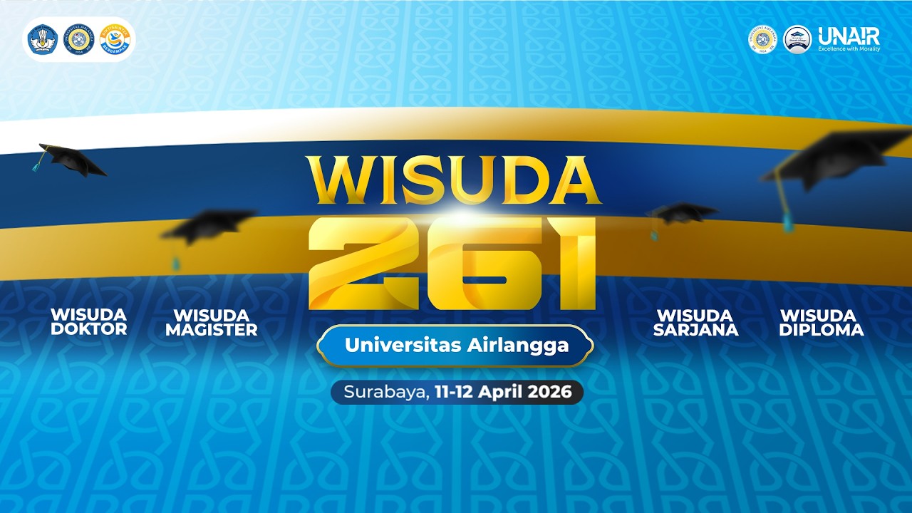 Wisuda 261 Universitas Airlangga | 11 April 2026 Sesi 2