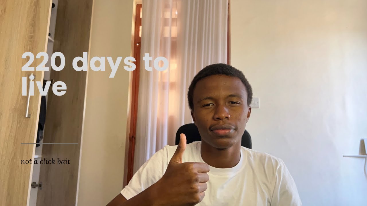 220 days to live