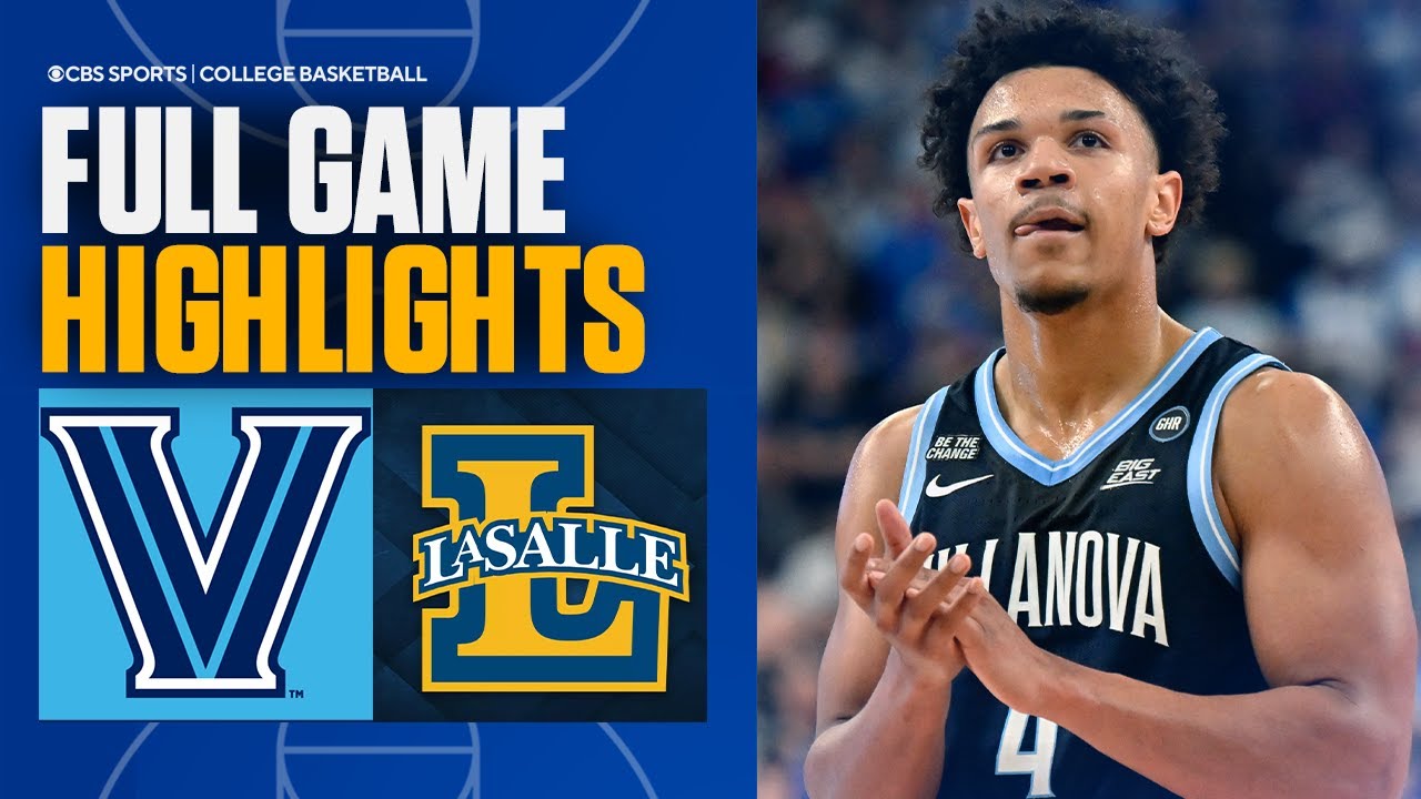 Villanova Wildcats vs LaSalle Explorers I Full Game Highlights | CBS Sports College Basketball