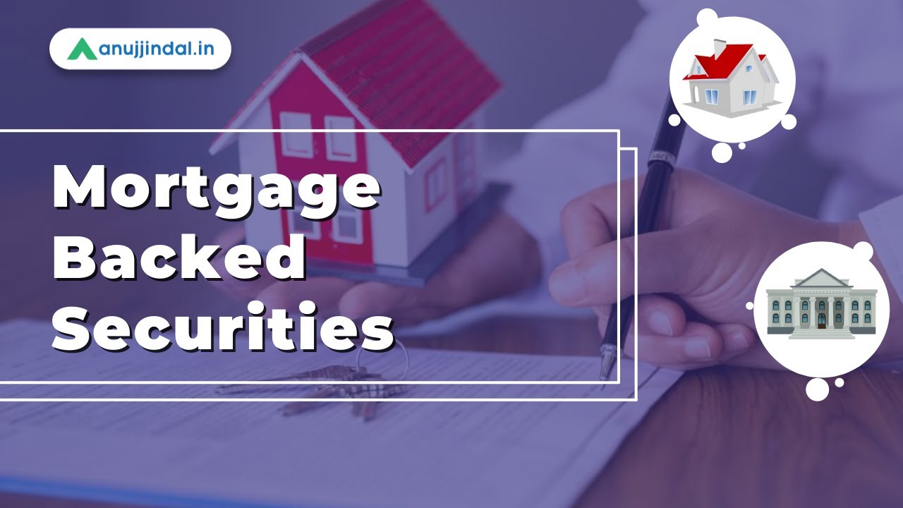 Mortgage Backed Securities by Tanvi Ma'am