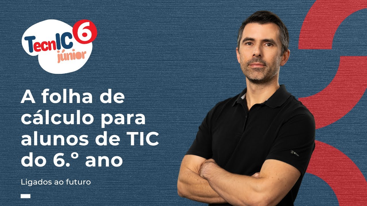 🖥️ WEBINAR | A folha de cálculo para alunos de TIC do 6.º ano