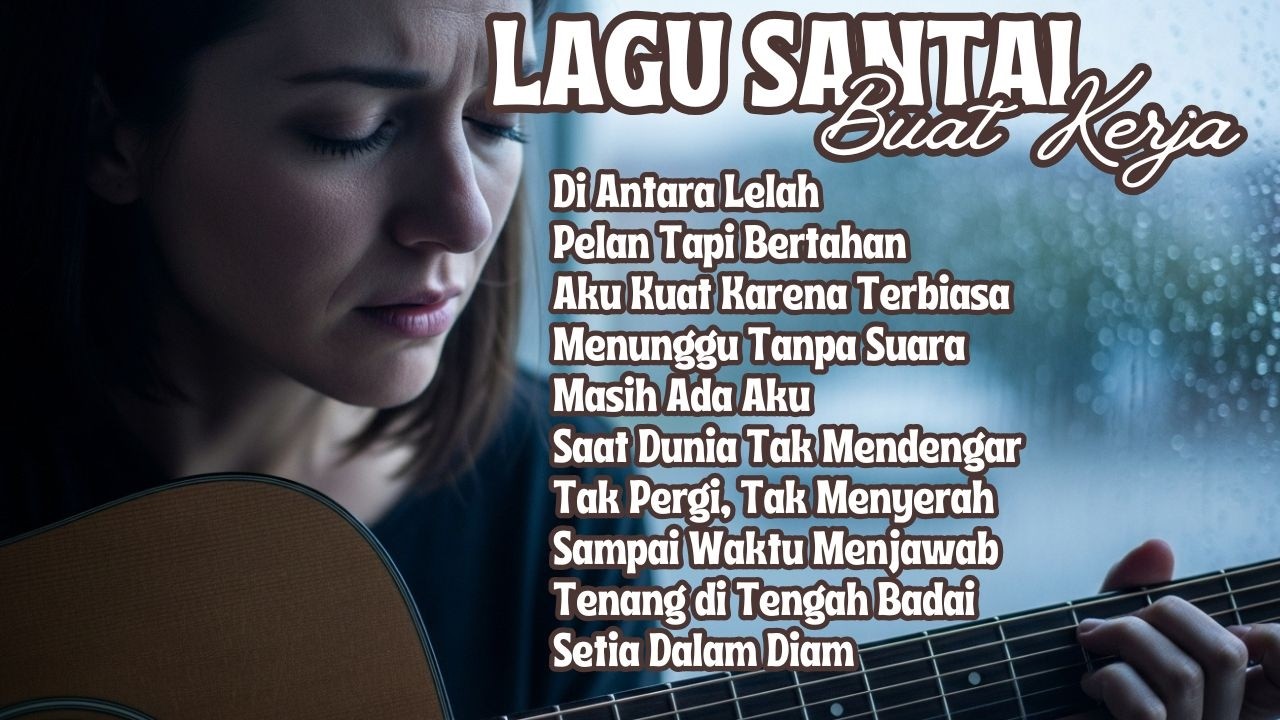 🎶 FULL ALBUM MUSIK KERJA SANTAI | ROCK SLOW BIKIN PIKIRAN RILEKS