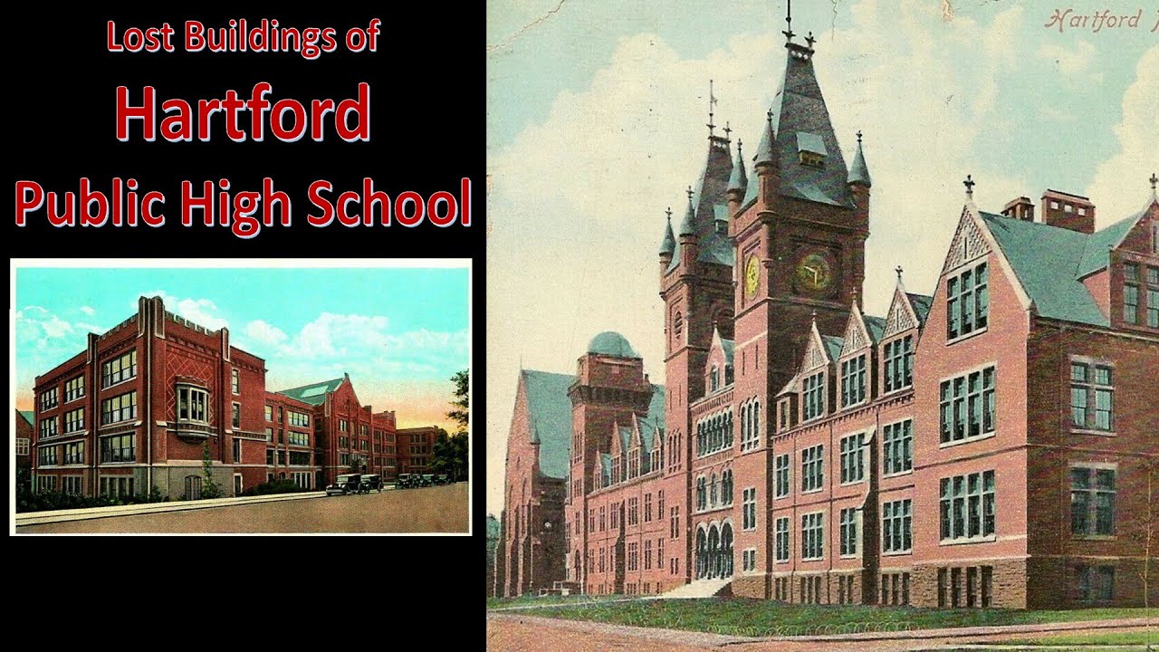 Lost Buildings of Hartford Public High School