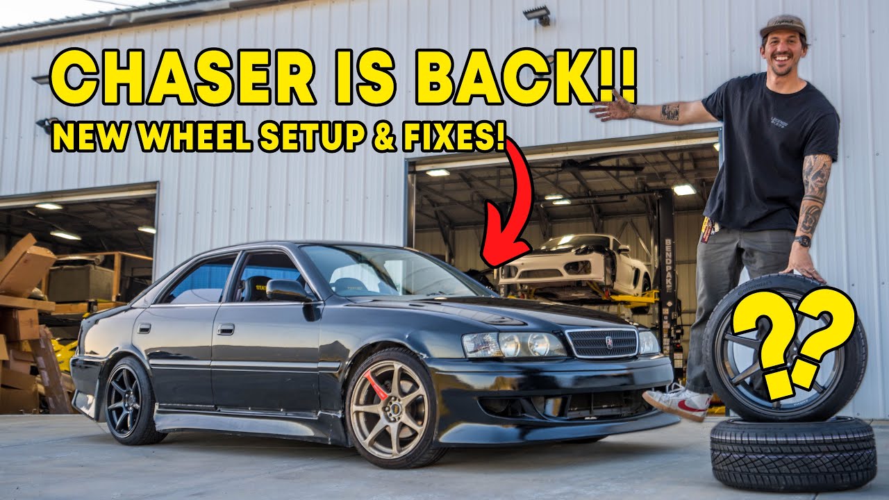 JZX100 Chaser Gets NEW Wheel Set up and MAJOR FIXES!
