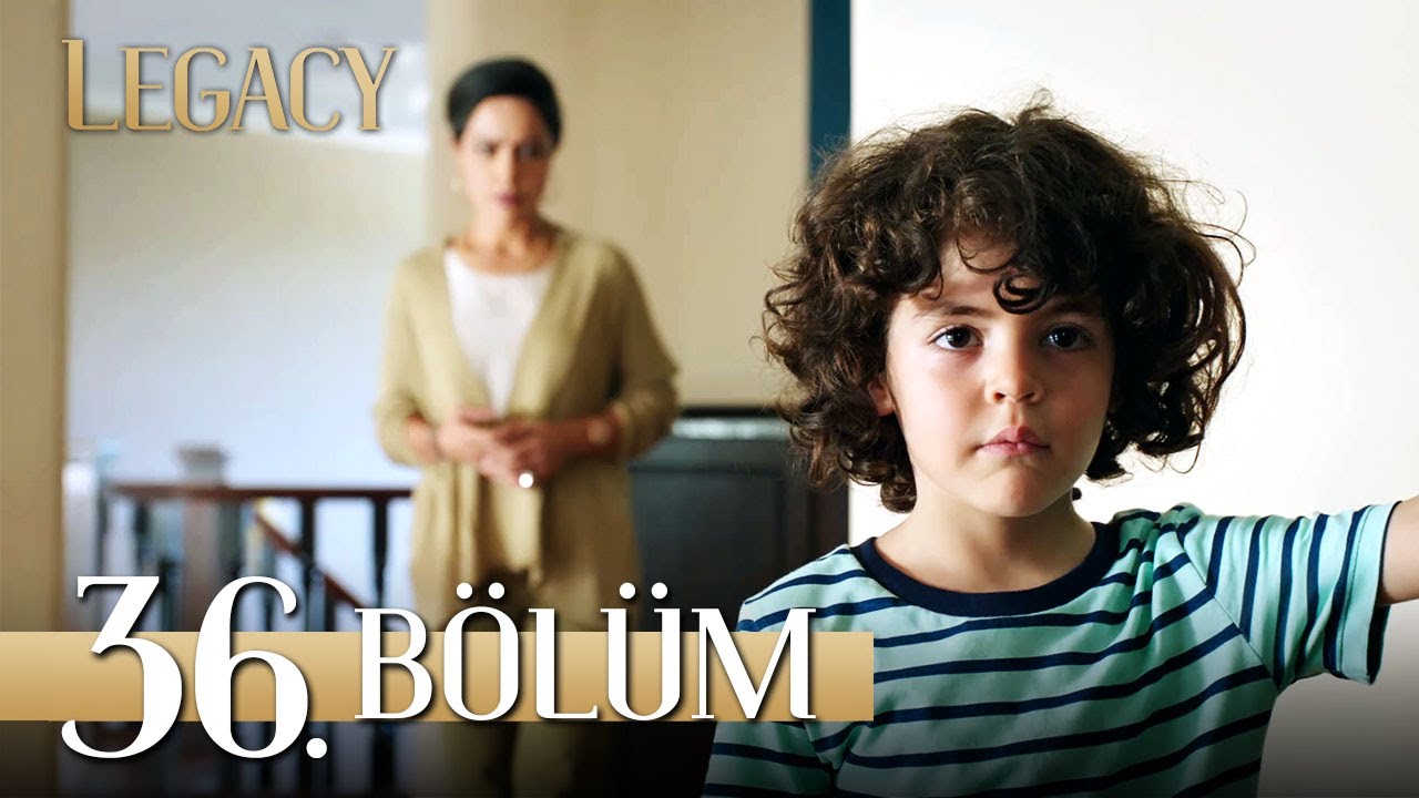 Emanet 36. B&ouml;l&uuml;m | Legacy Episode 36