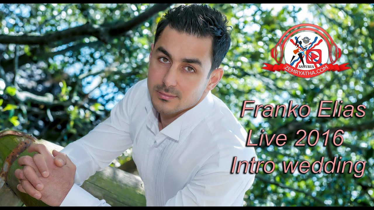 franko elias intro wedding 2016 فرانكو الياس دخولية عرسان لايف