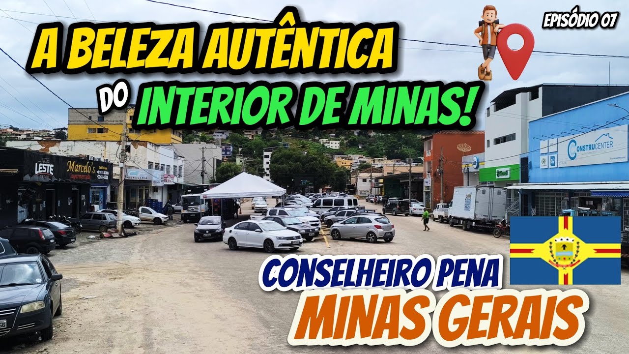 VOC&Ecirc; PRECISA CONHECER ESSA CIDADE DO INTERIOR DE MINAS GERAIS | CONSELHEIRO PENA