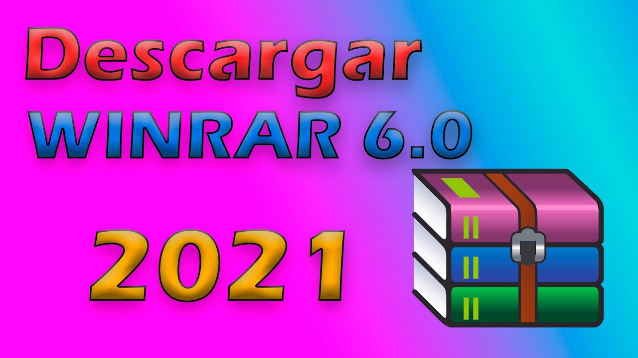 Descargar Winrar 6.0 2021