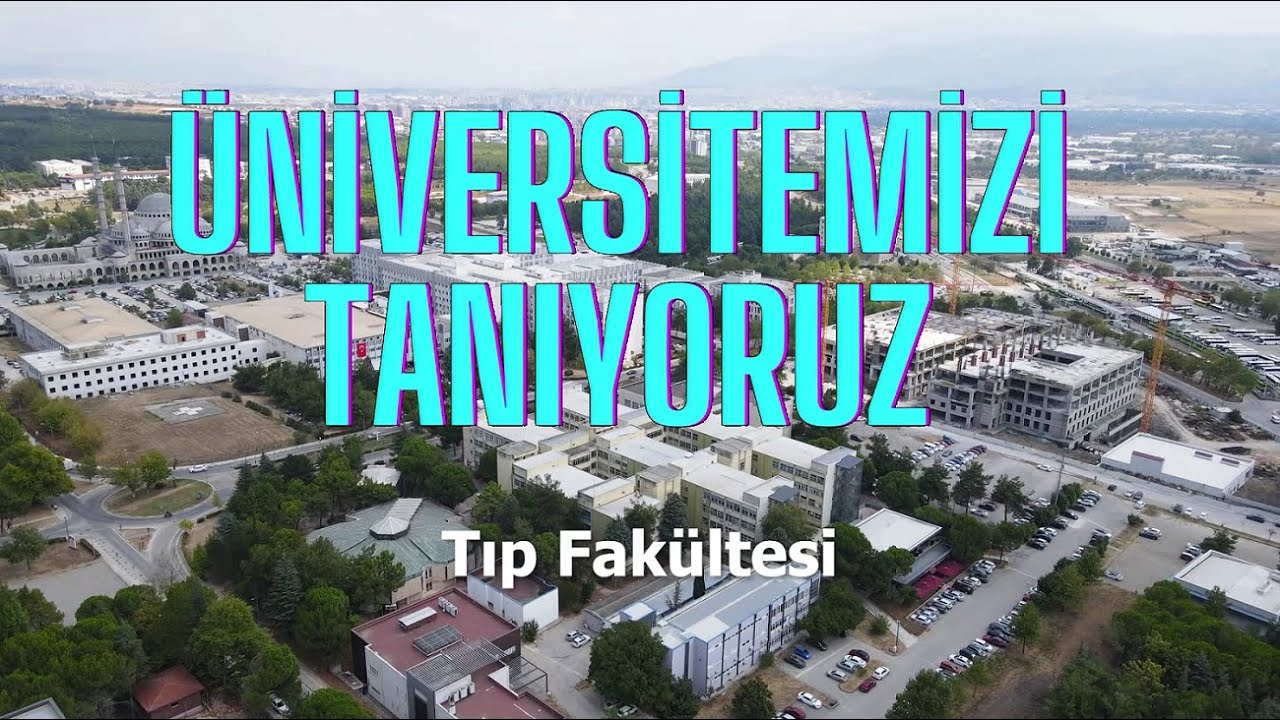 Üniversitemizi Tanıyoruz - Bölüm 2 - Tıp Fakültesi