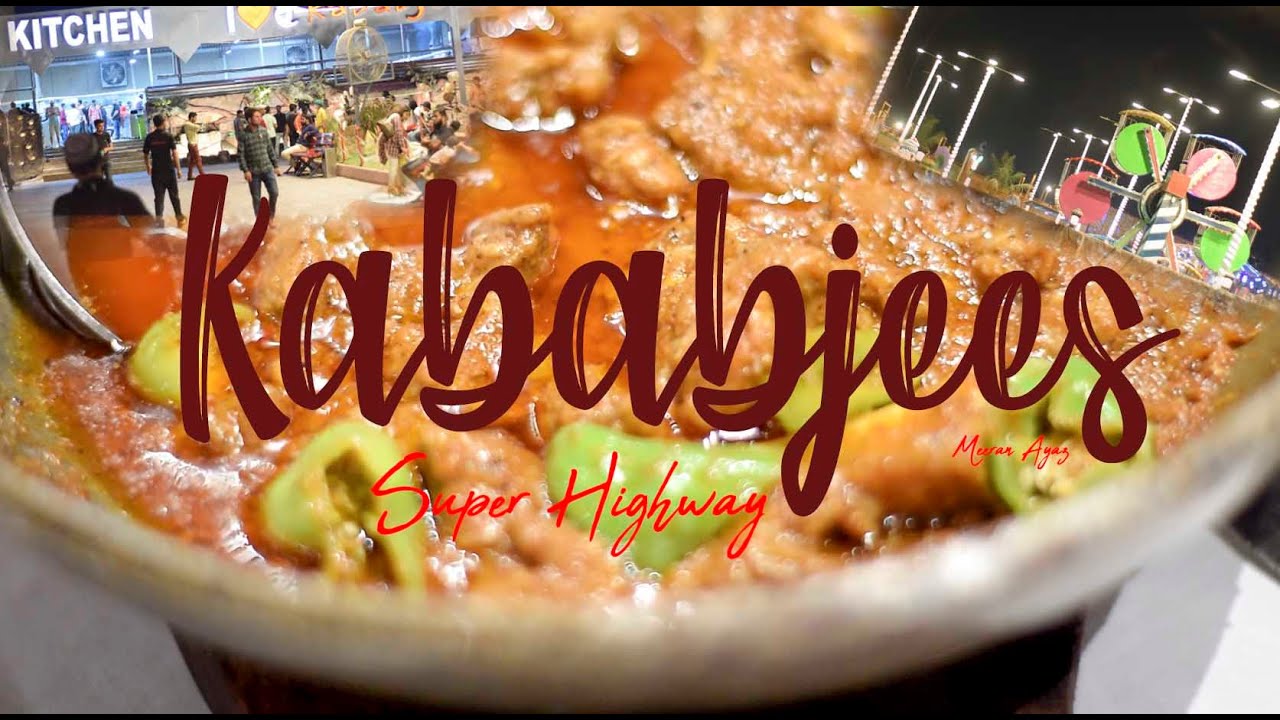 Kababjees Super Highway Karachi | Best Place and Best Food