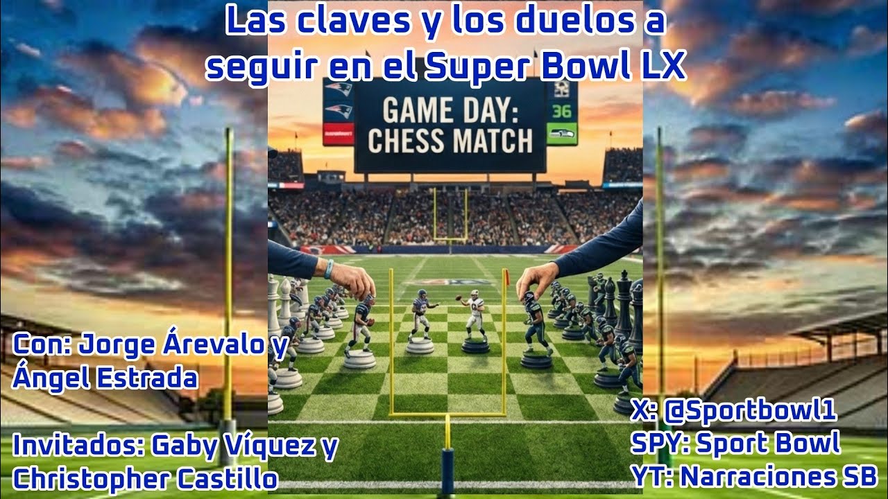 Las claves y los duelos a seguir en el Super Bowl LX