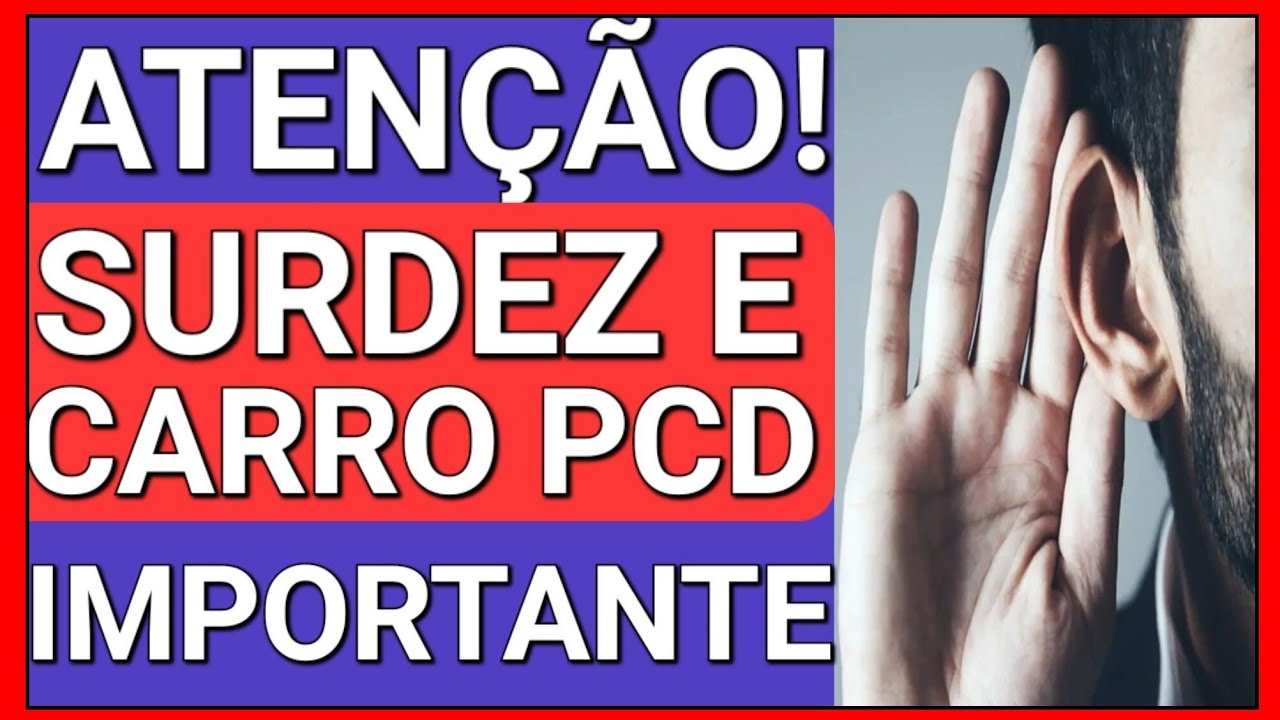 DEFICIÊNCIA AUDITIVA: DIREITO AO CARRO PCD - GUIA DEFINITIVO [2025] (LEGENDADO)