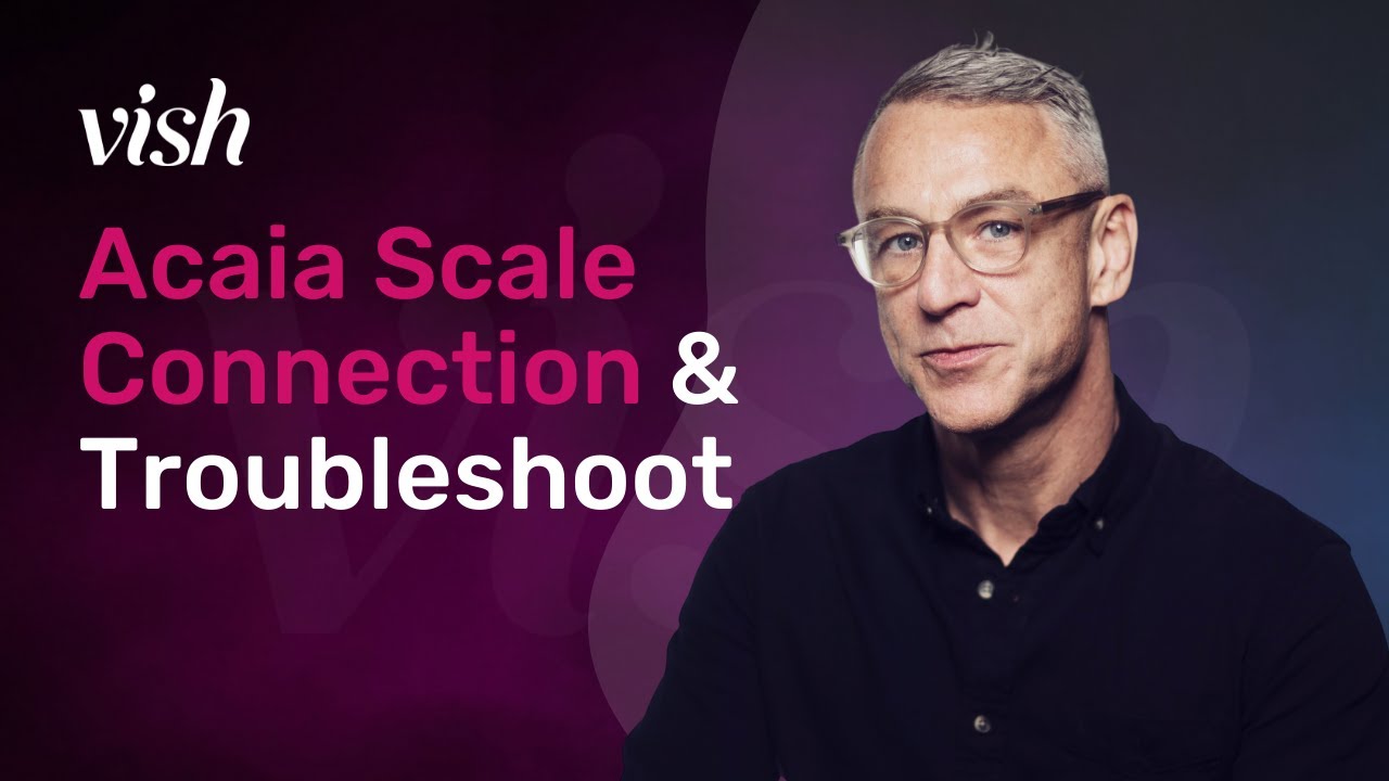 Acaia Scale Connection & Troubleshoot [VISH TRAINING]