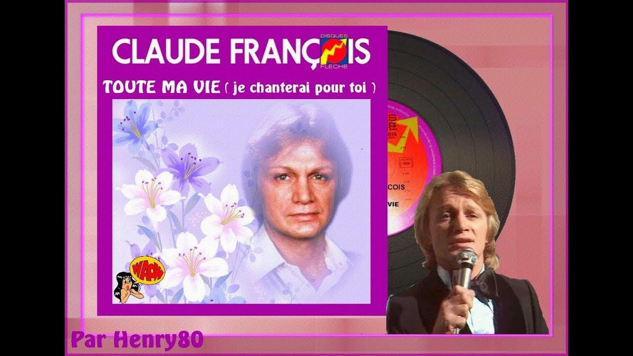 CLAUDE FRANCOIS : TOUTE MA VIE  