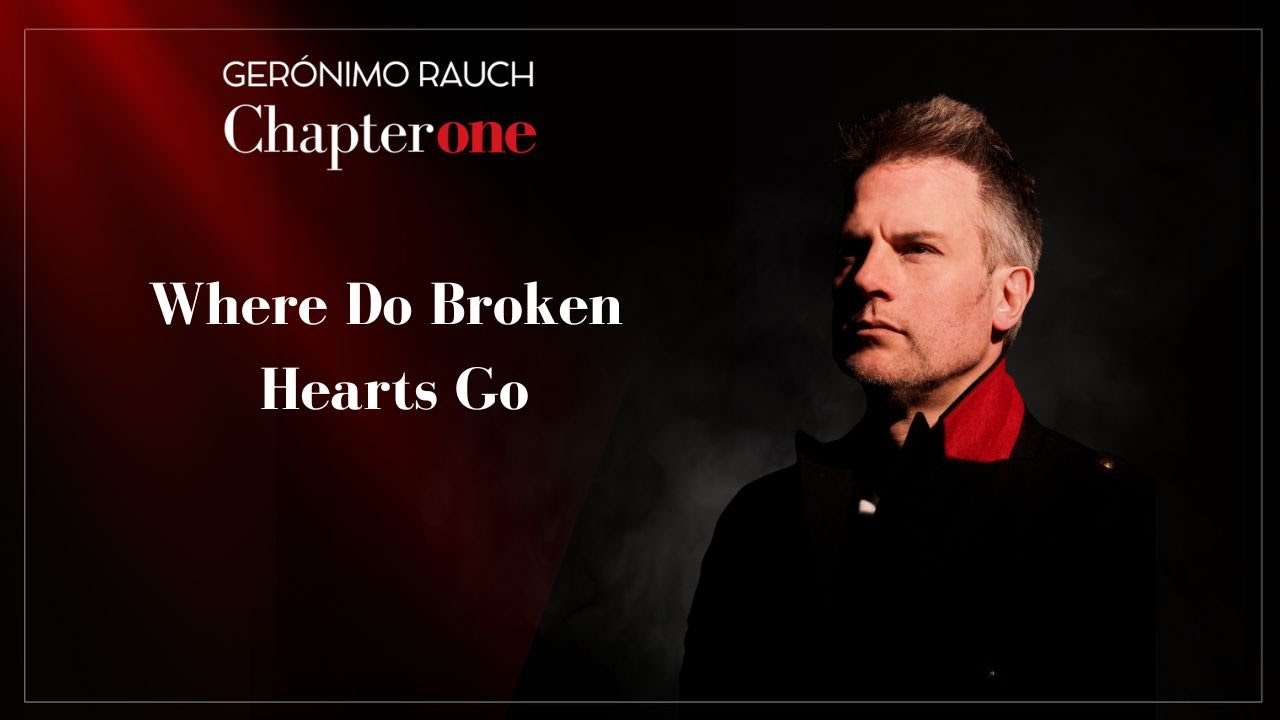 Gerónimo Rauch - Where The Broken Hearts Go (Lyric Video)