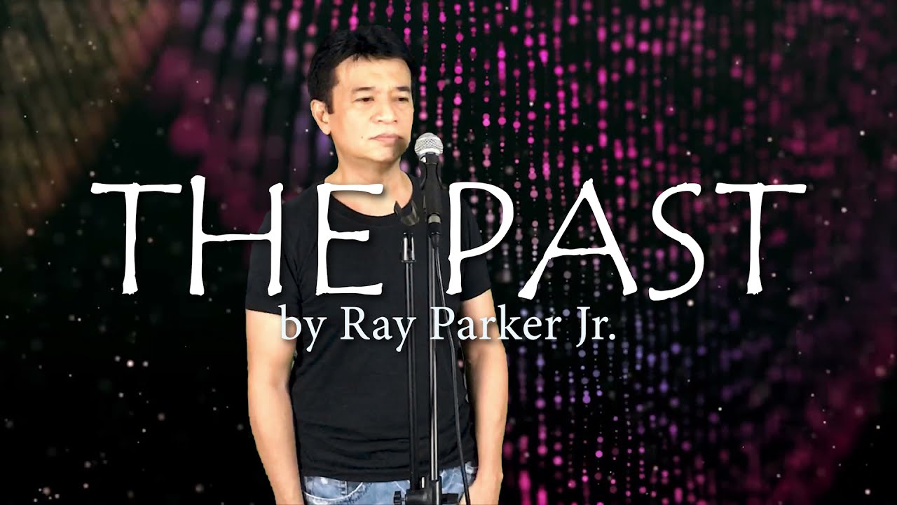 THE PAST by Ray Parker Jr.