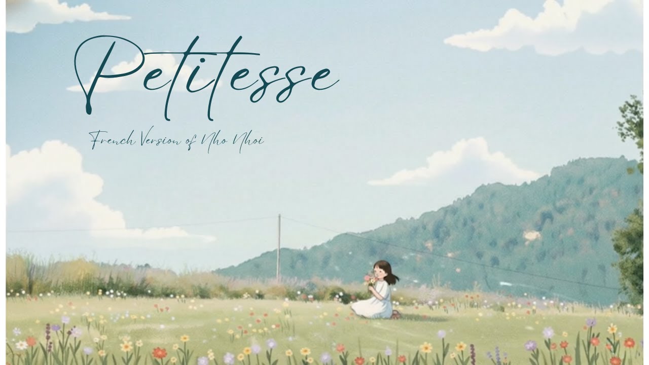 Petitesse| Nhỏ Nhoi French Version|  Animated Video with Lyrics