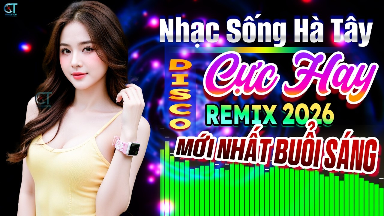 Nhạc Sống Hà Tây Remix 2026 Cực Bốc Sôi Động - LK Bolero Trữ Tình Remix 2026 Mở Nghe Buổi Sáng