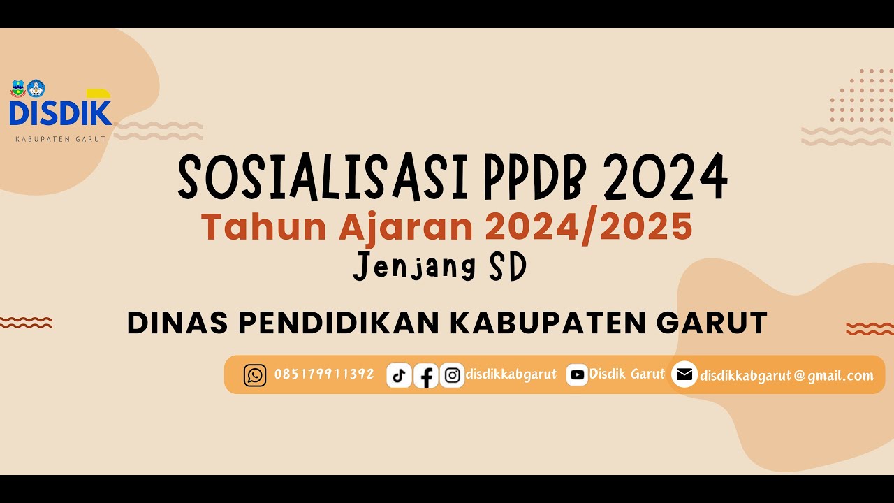 Sosialisasi PPDB 2024 Bidang SD Dinas Pendidikan Kabupaten Garut