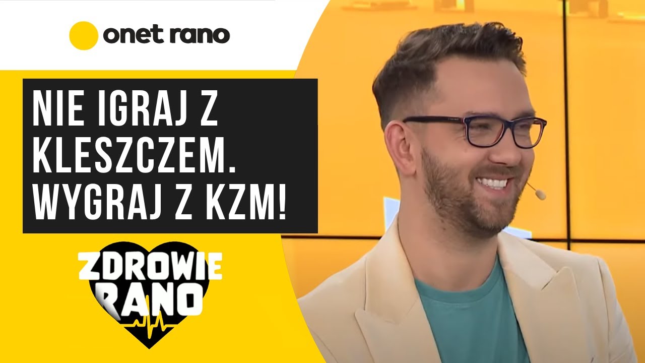 Nie igraj z kleszczem. Wygraj z KZM! | Zdrowie Rano