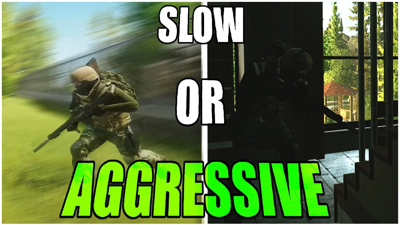 When to play slow and when aggressive - Escape from Tarkov