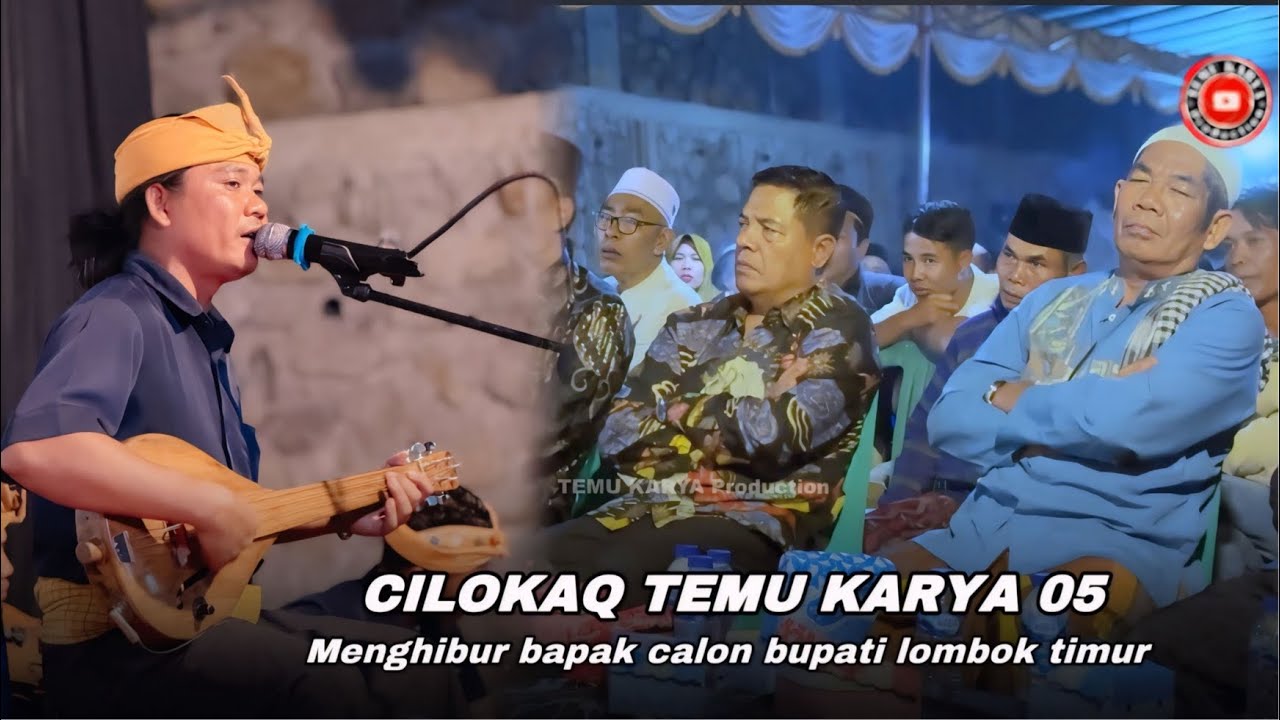 Cilokaq Temu karya 05 menghibur bapak calon bupati lombok timur Iron Edwin