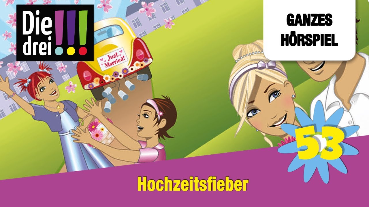 Die drei !!! Folge 53: Hochzeitsfieber | Ganzes Hörspiel des Monats April 2025