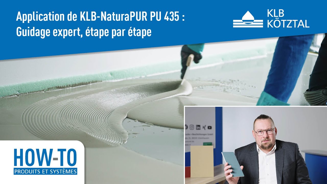 Comment faire : Application de KLB-NaturaPUR PU 435 : Guidage expert, étape par étape - KLB Kötztal