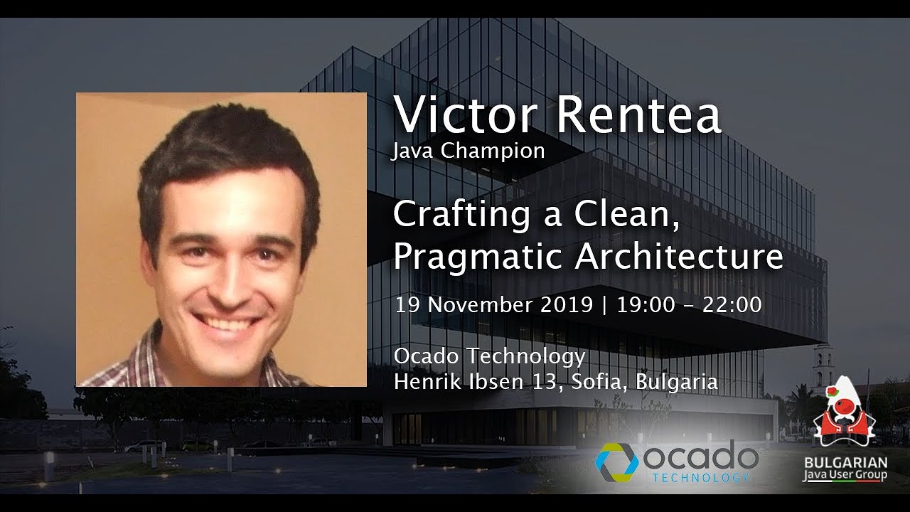 Crafting a Clean, Pragmatic Architecture - Victor Rentea