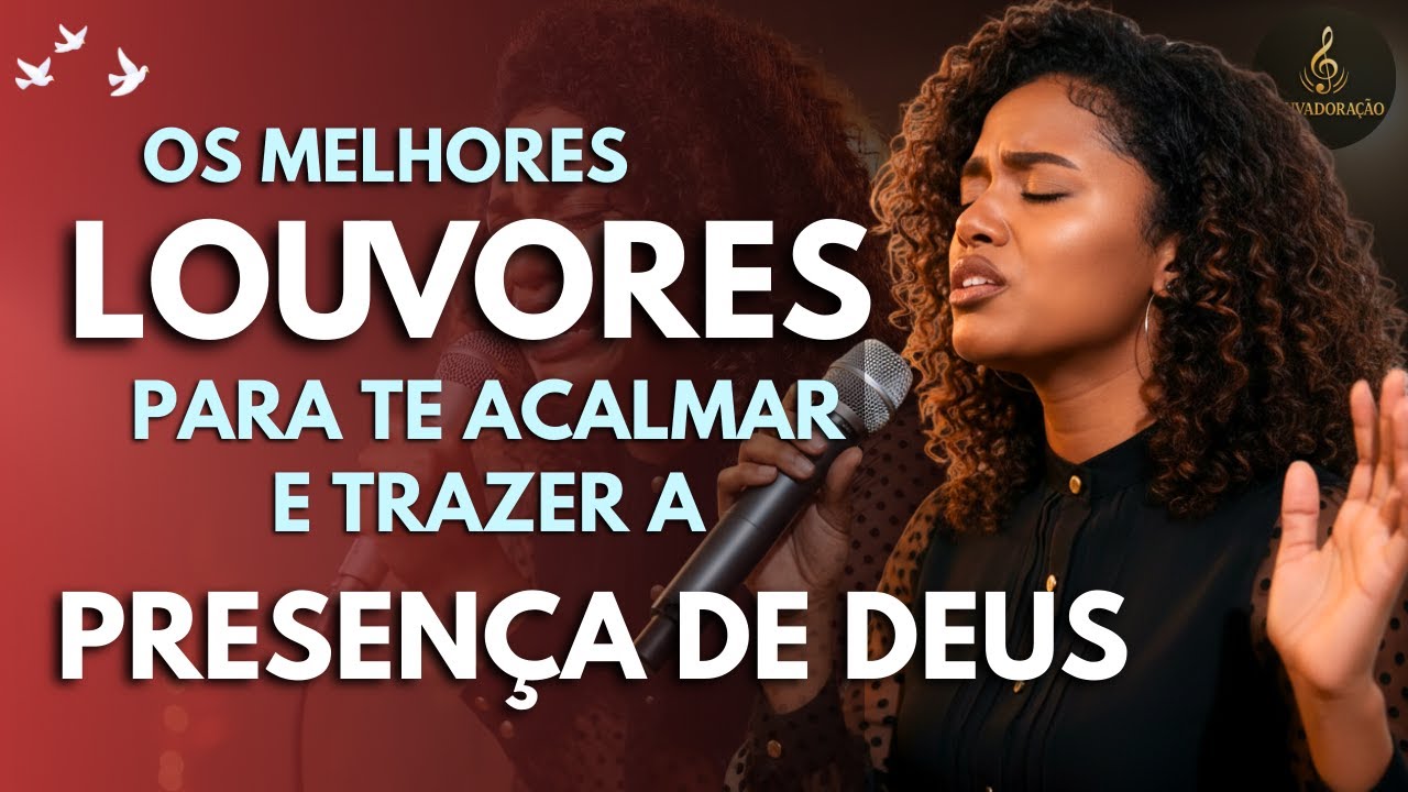 DEUS EU NÃO ESTOU BEM - DEUS CUIDA DE MIM - OS MELHORES LOUVORES PARA SENTIR NA PRESENÇA DE DEUS