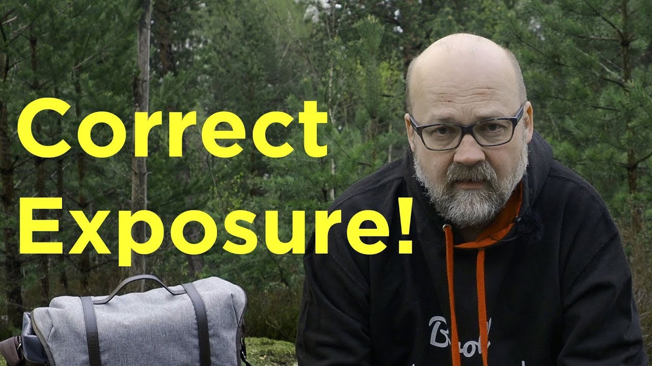 Exposure Settings - How to get it RIGHT!