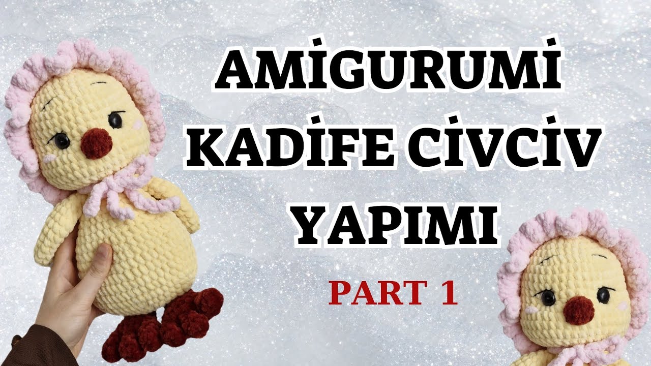 Amigurumi kadife ipten civciv yapımı | part 1 | kafa tarifi #amigurumi #civciv #örgü #pattern #tarif