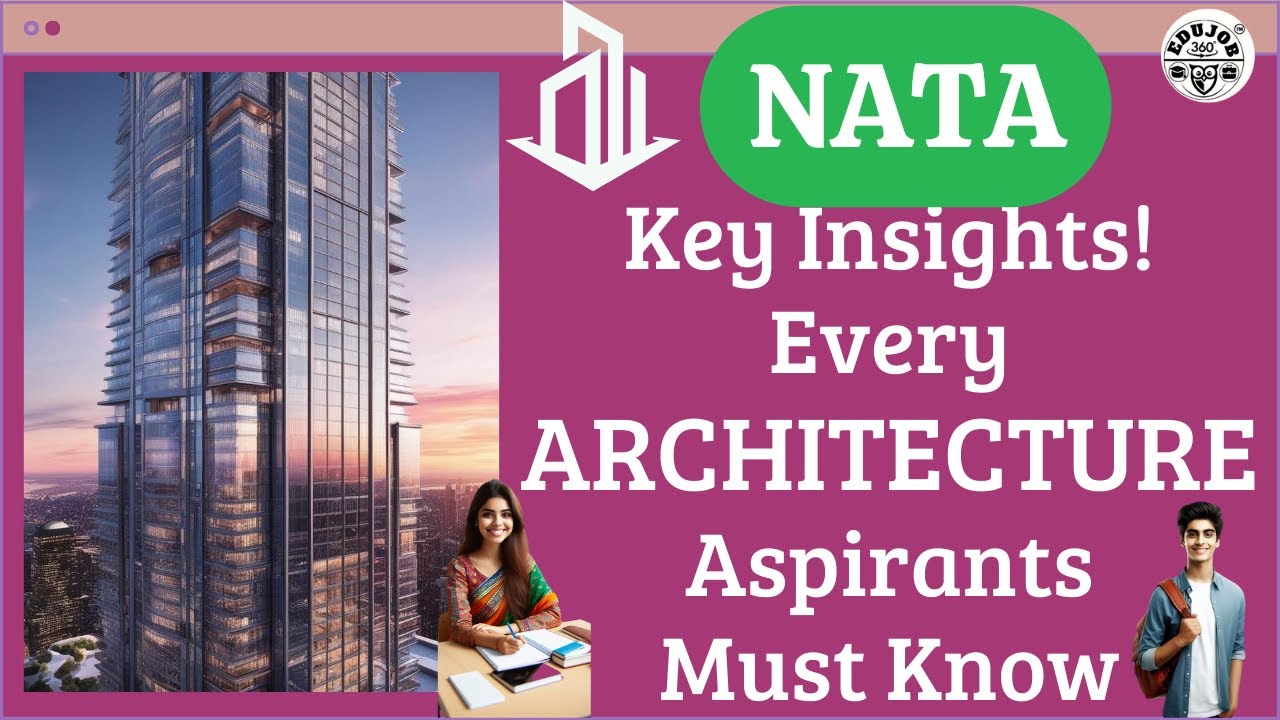 What Every ARCHITCTURE Aspirant Must Know About NATA?