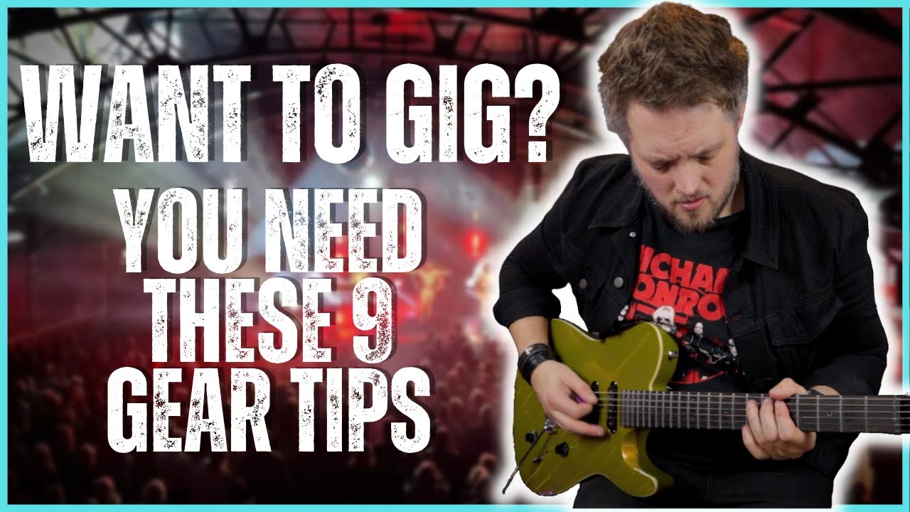 I Play Gigs for a Living and These are the 9 Gear Tips I've Learned