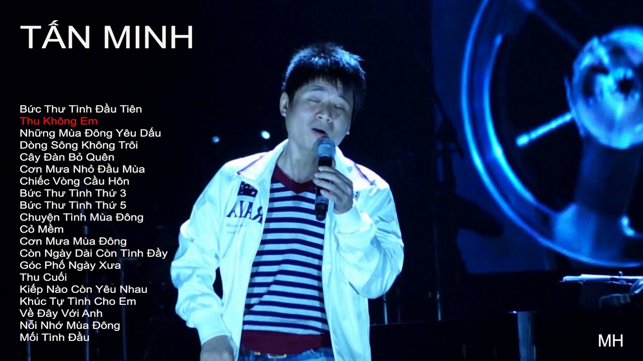 Tuyển Tập Những Ca Kh&uacute;c Hay Nhất Ca Sĩ Tấn Minh