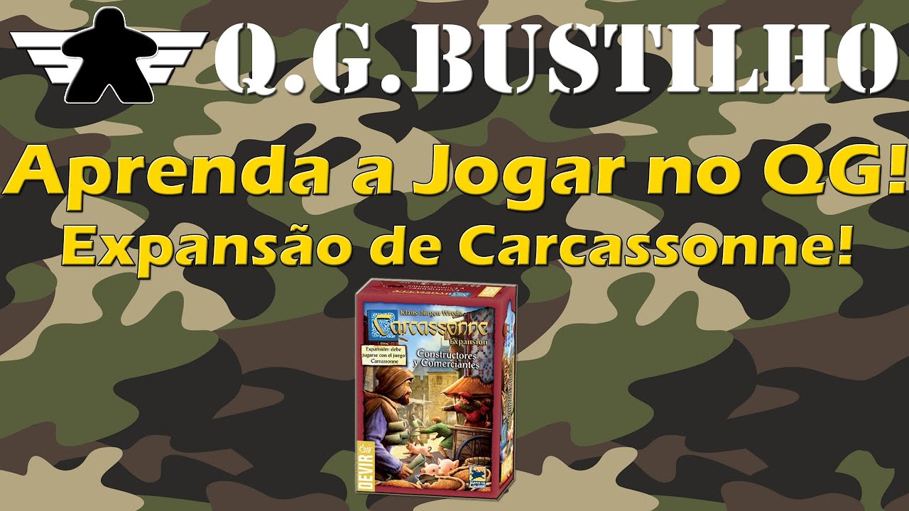Aprenda a Jogar a EXPANSÃO do CARCASSONNE: Construtores e Comerciantes em Português no QG BUSTILHO!