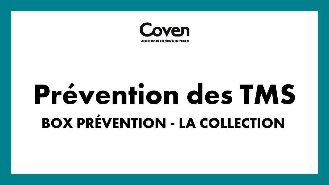 La Box Prévention - Prévention des TMS