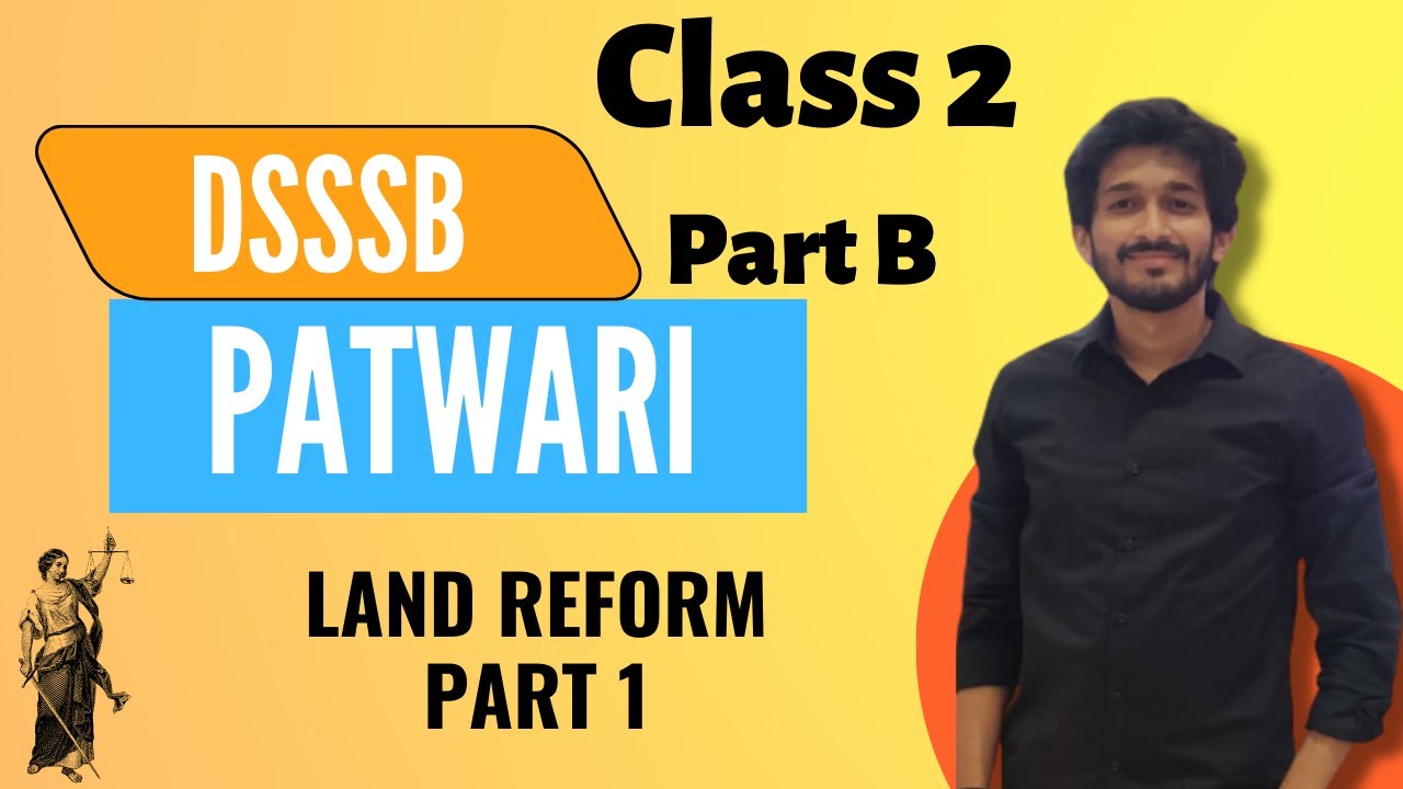 DSSSB Patwari PART B Exam 2022|  LAND REFORM Fully explained |DSSSB Patwari part B Delhi GK|#dsssb