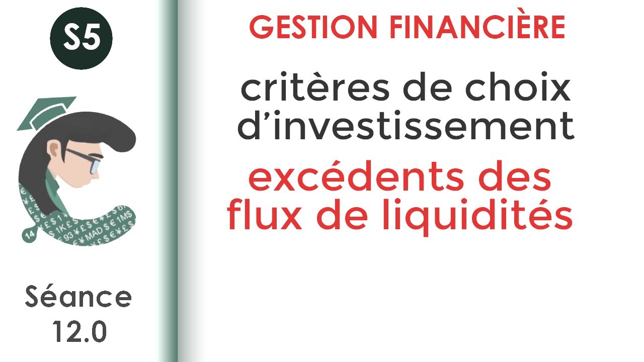 Méthode des excédents des flux de liquidité (séance 12.0) #Gestion_Financière_S5