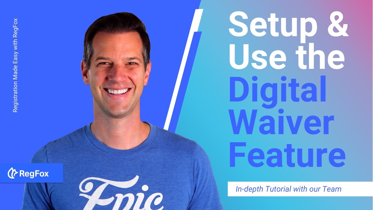How to Setup and Use RegFox’s Digital Waiver Feature