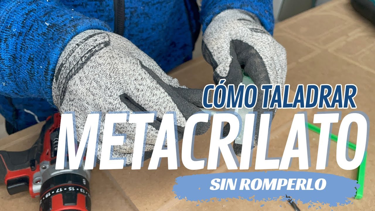C&oacute;mo taladrar metacrilato con una taladradora de bater&iacute;a ✅