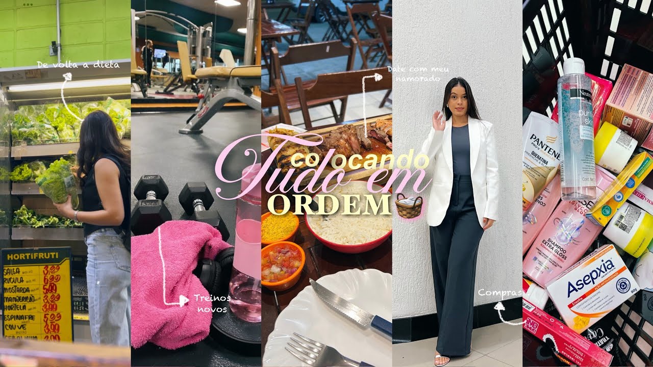 COLOCANDO MINHA VIDA EM ORDEM EP.2| recomeçando a vida fit, novo curso,date, guarda-roupa novo 🧺