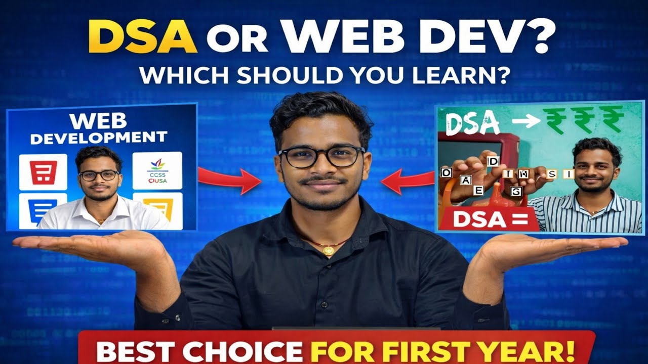 DSA vs Web Development – What First Year Students Should Learn