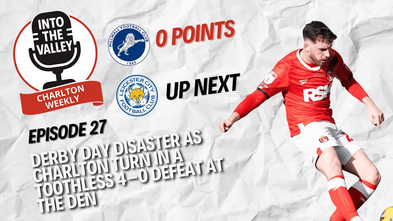 DERBY DAY DISASTER AS CHARLTON TURN IN A TOOTHLESS 4&ndash;0 DEFEAT AT THE DEN
